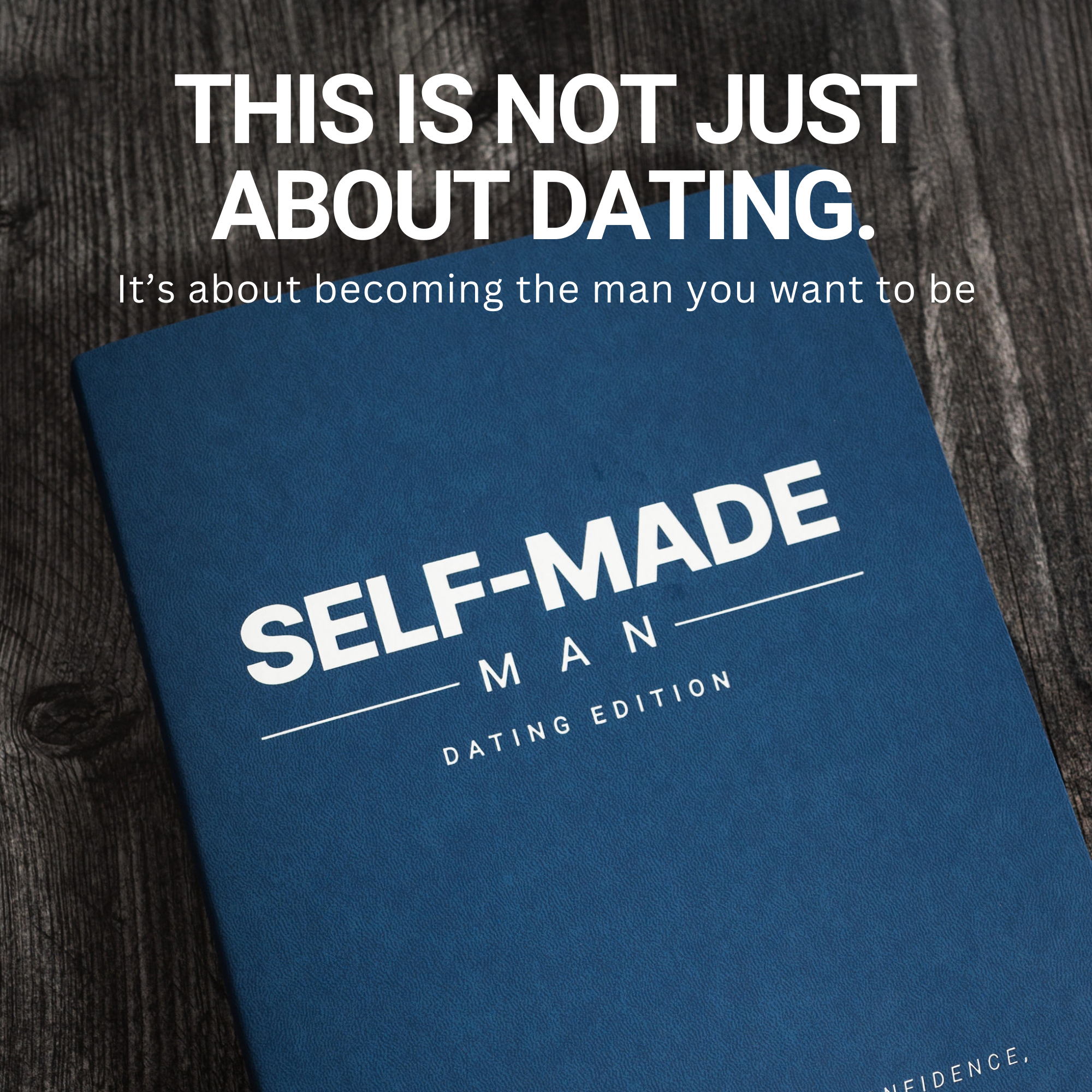 Self-Made Man Dating Journal